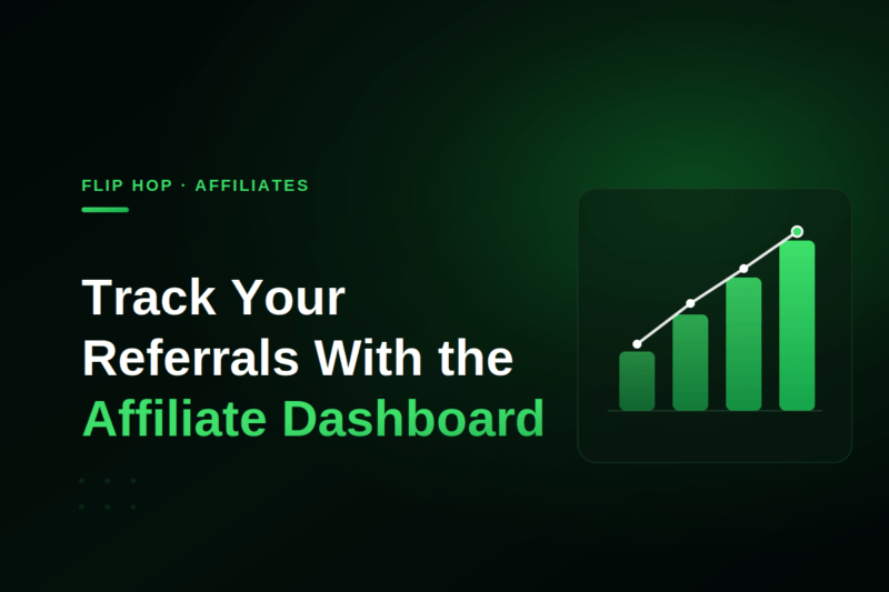 How to Use the Flip Hop Affiliate Dashboard to Track Your Referrals