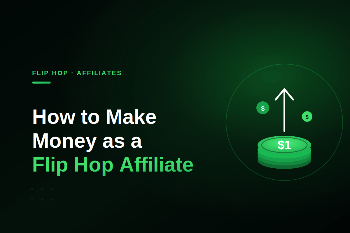 How to Make Money as a Flip Hop Affiliate
